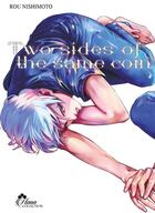Couverture du livre « Two sides of the same coin Tome 1 » de Ro Nishimoto aux éditions Boy's Love