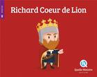 Couverture du livre « Richard Coeur de Lion » de Patricia Crete et Bruno Wennagel et Mathieu Ferret aux éditions Quelle Histoire