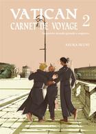 Couverture du livre « Vatican, carnet de voyage Tome 2 » de Ikuni Asuka aux éditions Komikku