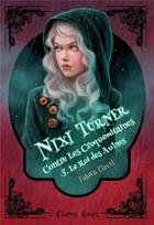 Couverture du livre « Nixi Turner contre les croquemitaines t.5 ; le roi des Aulnes » de Fabien Clavel aux éditions Chat Noir