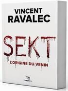 Couverture du livre « Sekt ; l'origine du venin » de Vincent Ravalec aux éditions Tohu-bohu