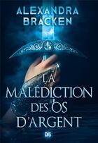 Couverture du livre « La malédiction des os d'argent Tome 1 » de Alexandra Bracken aux éditions De Saxus