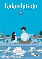 Couverture du livre « Kakushigoto Tome 5 » de Kuji Kumeta aux éditions Vega Dupuis