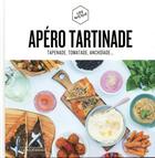 Couverture du livre « Apéro tartinade ; tapenade, tomatade, anchoïade... » de  aux éditions Marabout