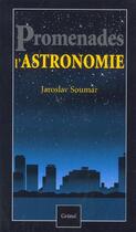 Couverture du livre « Promenades l'astronomie » de Soumar Jaroslav aux éditions Grund