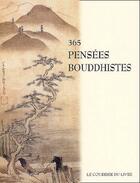 Couverture du livre « 365 pensees bouddhistes » de  aux éditions Courrier Du Livre