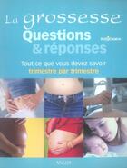 Couverture du livre « La grossesse ; questions et réponses » de  aux éditions Vigot