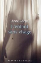 Couverture du livre « L'enfant sans visage » de Anne Revah aux éditions Mercure De France