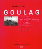 Couverture du livre « Goulag » de Tomasz Kizny aux éditions Acropole