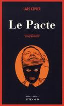 Couverture du livre « Le pacte » de Lars Kepler aux éditions Actes Sud