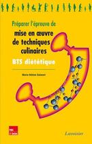 Couverture du livre « Préparer l'épreuve de mise en oeuvre de techniques culinaires » de Carip/Salavert aux éditions Tec Et Doc