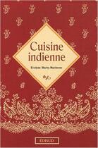 Couverture du livre « Cuisine indienne » de Marty Marinone Evely aux éditions Edisud