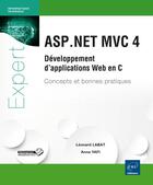 Couverture du livre « ASP.net MVC 4 ; développement d'applications web en C# ; concepts et bonnes pratiques » de Leonard Labat et Anna Yafi aux éditions Eni