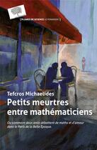 Couverture du livre « Petits meurtres entre mathématiciens » de Tefcros Michaelides aux éditions Le Pommier