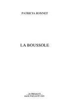 Couverture du livre « La boussole » de Patricia Bonnet aux éditions Editions Le Manuscrit