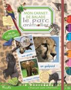 Couverture du livre « Le parc animalier : mon carnet de balade » de  aux éditions Piccolia