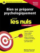 Couverture du livre « Bien se préparer psychologiquement pour les nuls » de Marine Fournol aux éditions First