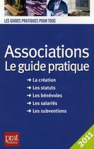 Couverture du livre « Associations : le guide pratique (édition 2011) » de Paul Le Gall aux éditions Prat