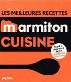 Couverture du livre « Les meilleures recettes de cuisine Marmiton » de  aux éditions Play Bac