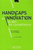 Couverture du livre « Handicaps et innovation ; le défi de compétence » de Chastenet et Flaha aux éditions Ehesp