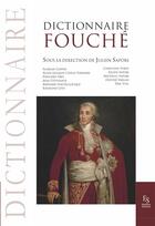 Couverture du livre « Dictionnaire Fouché » de Julien Sapori aux éditions Editions Sutton