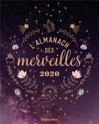 Couverture du livre « L'almanach des merveilles (édition 2020) » de  aux éditions Rustica