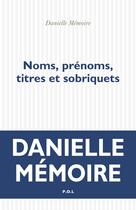 Couverture du livre « Noms, prénoms, titres et sobriquets » de Danielle Memoire aux éditions P.o.l
