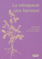 Couverture du livre « La ménopause sans hormone » de Tran Ky et J.M. Guilbert et M. Didou-Manent aux éditions Sauramps Medical