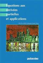 Couverture du livre « Équations aux dérivées partielles et applications : Articles dédiés à Jacques-Louis Lions » de Elsevier aux éditions Elsevier