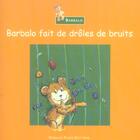 Couverture du livre « Barbalo Fait De Droles De Bruits » de Jean-Rene Jaheny aux éditions Romain Pages
