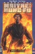 Couverture du livre « Shang-Chi : opération feu du ciel » de Paul Gulacy et Doug Moench aux éditions Marvel France