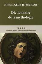 Couverture du livre « Dictionnaire de la mythologie » de Michael Grant et John Hazel aux éditions Tallandier