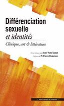 Couverture du livre « Différenciation sexuelle et identités » de Jean-Yves Tamet et Pierre Chatelain aux éditions In Press
