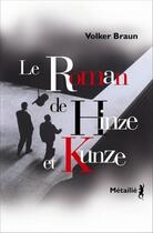 Couverture du livre « Le roman de Hinze et Kunze » de Volker Braun aux éditions Metailie