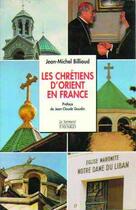 Couverture du livre « Les chretiens d'orient en france » de  aux éditions Jubile