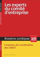 Couverture du livre « Les experts du comité d'entreprise ; l'instance de coordination des CHSCT (édition 2015) » de  aux éditions Liaisons