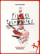 Couverture du livre « Les pilules polonaises » de Fanny Vaucher aux éditions Noir Sur Blanc