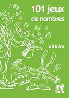 Couverture du livre « 101 jeux de nombres » de Brasseur Gerard aux éditions Acces