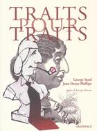 Couverture du livre « Traits pour traits » de George Sand/Jd Phili aux éditions Grandvaux