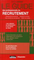 Couverture du livre « Le guide des professionnels du recrutement ; 1000 cabinets de recrutement et de chasse de têtes » de Gwenole Guiomard aux éditions Management