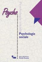 Couverture du livre « Psychologie sociale » de Nicolas Roussiau aux éditions In Press