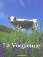 Couverture du livre « La vosgienne » de Chloe Hunzinger et Marc Paygnard aux éditions Castor Et Pollux