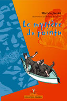 Couverture du livre « Le mystère du pointu » de Michéa Jacobi aux éditions Rouge Safran