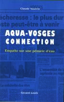 Couverture du livre « Aqua-Vosges connection » de Claude Vautrin aux éditions Gerard Louis