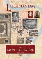 Couverture du livre « Atlas topograpahique de Lugdunum, I : Lyon - Fourvière » de Michel Lenoble aux éditions Societe Archeologique De L'est