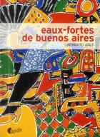 Couverture du livre « Eaux-fortes de Buenos Aires » de Roberto Arlt aux éditions Asphalte