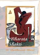 Couverture du livre « Bharata shakti » de Bharati Shuddhananda aux éditions Assa