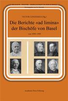 Couverture du livre « Die berichte ad limina der bischofe von basel von 1850-1905 » de Victor Conzemius aux éditions Academic Press Fribourg