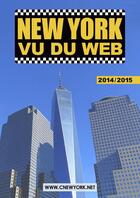 Couverture du livre « New york vu du web 2014/2015 » de Didier Forray aux éditions Jet Lag