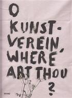 Couverture du livre « O kunst verein where art thou ? » de Waldvogel aux éditions Distanz